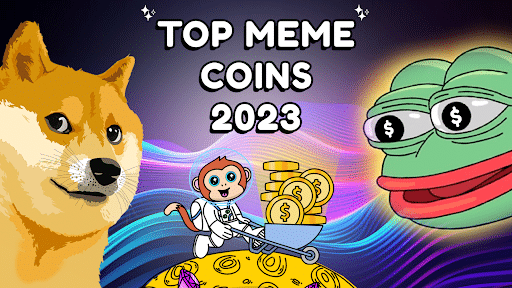 10 Best Meme Coins to Invest in 2023 - New Meme Coin Projects